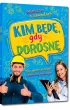 Kim b�d�, gdy dorosn�. Wiersze o zawodach. Kto gdzie pracuje i czym si� zajmuje