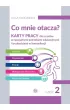 Co mnie otacza? Karty pracy dla uczni�w ze specjalnymi potrzebami edukacyjnymi i trudno�ciami w komunikacji. Cz�� 2