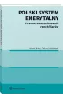 Polski system emerytalny. Prawne uwarunkowania trzech filar�w