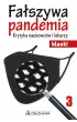 Maski. Fa�szywa pandemia. Krytyka naukowc�w i lekarzy. Tom 3
