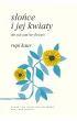 S�o�ce i jej kwiaty. The Sun and Her Flowers