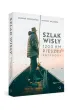 Szlak Wis�y. 1200 km pieszej przygody