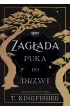 Zagłada puka do drzwi – T. Kingfisher – okładka ebook
