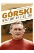 G�rski. Wygramy my albo oni