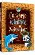 Co warto wiedzie� o zwierz�tach