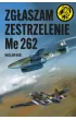 Zgłaszam zestrzelenie Me 262 – Wacław Król – okładka ebook