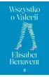 Wszystko o Valerii. Valeria. Tom 4 – Elisabet Benavent – okładka ebook