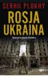 Rosja - Ukraina. Najwi�ksze starcie XXI wieku