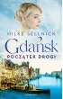 Gda�sk. Pocz�tek drogi