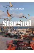 Stambu�. Miasto, w kt�rym budzi muezzin, ko�ysze Bosfor i uwodzi nostalgia