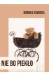 Nie bo piekło – Monika Sawicka – okładka ebook