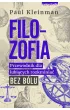 Filozofia. Przewodnik dla lubi�cych rozkminia� bez b�lu