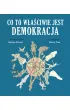 Co to w�a�ciwie jest demokracja