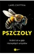 Pszczo�y. Kr�tki lot w g��b niezwyk�ych umys��w