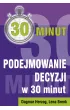 Podejmowanie decyzji w 30 minut