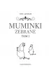 Muminki zebrane. Tom 1