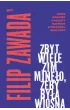 Zbyt wiele zim min�o, �eby by�a wiosna