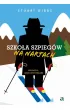 Na nartach. Szko�a szpieg�w. Tom 4