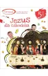 Jezus dla cz�owieka 5. �wiczenia dla V klasy szko�y podstawowej