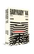 Barykady `44. Nadzieja i wsp�lnota