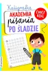 Akademia pisania po �ladzie. Kaligrafia