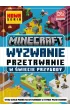Minecraft. Wyzwanie przetrwanie. W �wiecie przygody