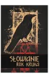 S�owianie: Rok Kruka (edycja powie�ciowa) Hengal