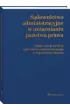 S�downictwo administracyjne w umacnianiu pa�stwa prawa