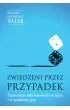 Zwiedzeni przez przypadek. Tajemnicza rola losowo�ci w �yciu i w rynkowej grze