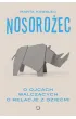 Nosoro�ec. O ojcach walcz�cych o relacje z dzie�mi