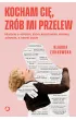 Kocham ci�, zr�b mi przelew. Historie o mi�o�ci, kt�ra kosztowa�a miliony, zdrowie, a nawet �ycie