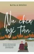 Nie chcę być tobą