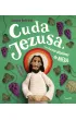 Pakiet Ka�dy mo�e by� �wi�ty, czyli nawet �obuzy id� do nieba, Cuda Jezusa, czyli dlaczego p�jdziemy do nieba