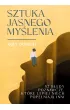 Sztuka jasnego my�lenia