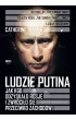 Ludzie Putina. Jak KGB odzyskało Rosję i zwróciło się przeciwko Zachodowi – Catherine  Belton – okładka ebook
