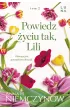 Powiedz �yciu tak, Lili. Lilianna Berg. Tom 2
