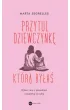 Przytul dziewczynkę, którą byłaś – Marta Segrelles – okładka ebook