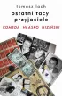 Ostatni tacy przyjaciele. Komeda. Hłasko. Niziński – Tomasz Lach – okładka ebook