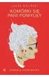 Kom�rki si� Pani pomyli�y. Zofia Wilko�ska. Tom 2