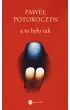 A to było tak – Paweł Potoroczyn – okładka ebook