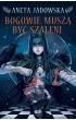 Bogowie muszą być szaleni. Heksalogia o Dorze Wilk. Tom 2 – Aneta Jadowska – okładka ebook