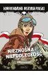 Niezno�na niepodleg�o��. Horrrendalna historia Polski