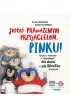 Jeste� prawdziwym przyjacielem, Pinku! Ksi��ka o relacjach z r�wie�nikami dla dzieci i dla rodzic�w troch� te�
