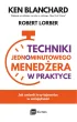 Techniki Jednominutowego Mened�era w praktyce