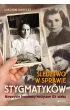 �ledztwo w sprawie stygmatyk�w. Niezwyk�e fenomeny mistyczne XX wieku