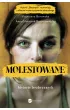 Molestowane. Historie bezbronnych – Katarzyna Borowska|Anna  Matusiak-Rześniowiecka – okładka ebook