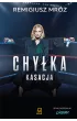 Kasacja. Joanna Chy�ka. Tom 1. Wydanie serialowe