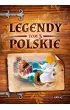 Legendy polskie. Tom 3