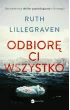 Odbiorę ci wszystko – Ruth  Lillegraven – okładka ebook