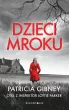 Dzieci mroku. Lottie Parker. Tom 1 – Patricia  Gibney – okładka ebook